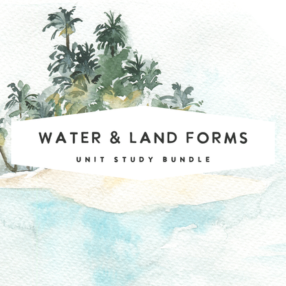 Water & Land Forms Unit Study Series (Digital)