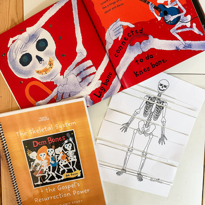 Dem Bones: A Skeletal System Family Unit Study Guide